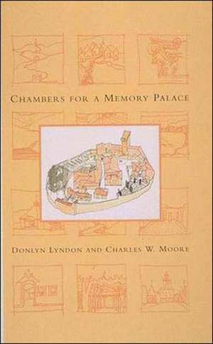 Chambers for a Memory Palace de Donlyn Lyndon