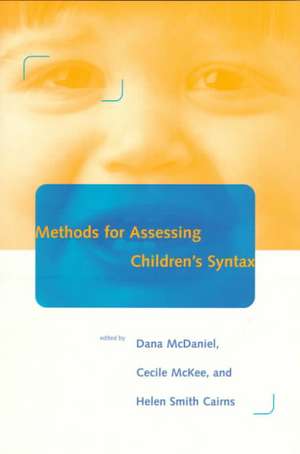 Methods for Assessing Children′s Syntax de Dana Mcdaniel