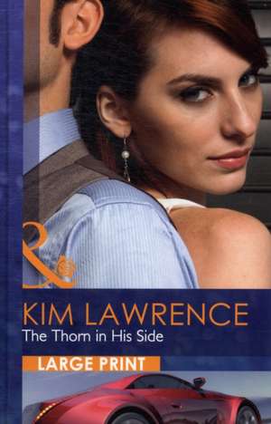 The Thorn in His Side de Kim Lawrence