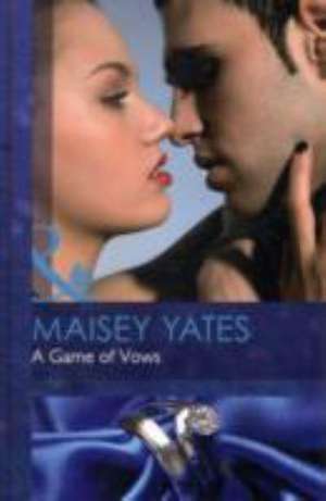 Game of Vows de Maisey Yates