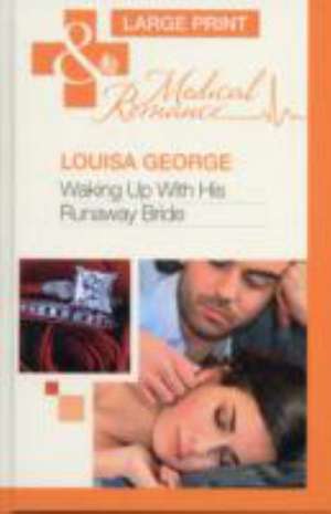 Waking Up with His Runaway Bride de Louisa George