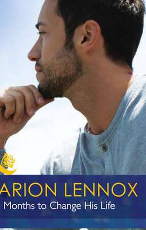 Nine Months to Change His Life de Marion Lennox