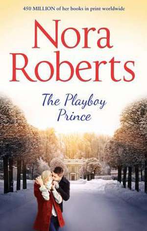 Playboy Prince de Nora Roberts