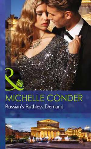 Russian's Ruthless Demand de Michelle Conder