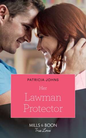 Her Lawman Protector de Patricia Johns