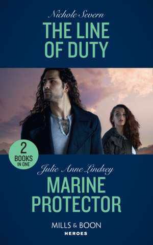 Line Of Duty / Marine Protector de Julie Anne Lindsey