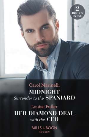 Midnight Surrender To The Spaniard / Her Diamond Deal With The Ceo de Carol Marinelli