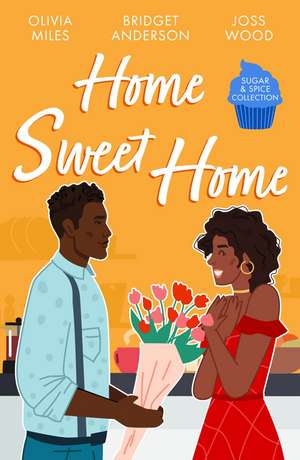 Anderson, B: Sugar & Spice: Home Sweet Home de Joss Wood