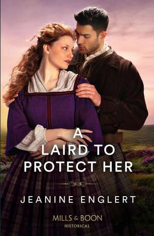 A Laird To Protect Her de Jeanine Englert