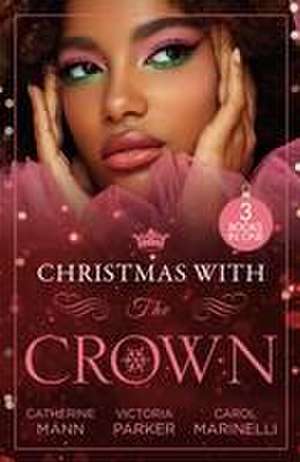 Christmas With The Crown de Catherine Mann