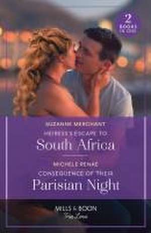 Heiress's Escape To South Africa / Consequence Of Their Parisian Night de Michele Renae