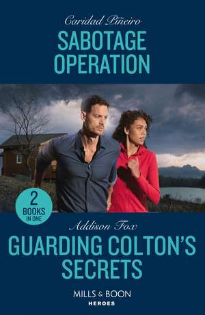 Sabotage Operation / Guarding Colton's Secrets de Addison Fox