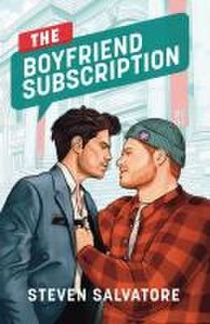 The Boyfriend Subscription de Steven Salvatore