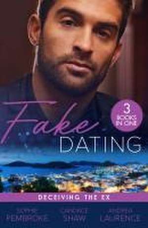 Fake Dating: Deceiving The Ex de Andrea Laurence