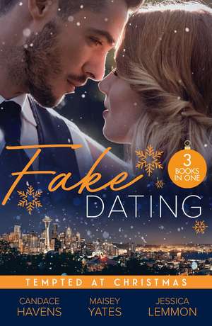 Fake Dating: Tempted At Christmas de Candace Havens