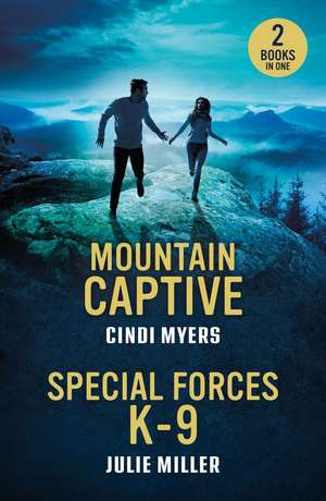 Mountain Captive / Special Forces K-9 de Cindi Myers