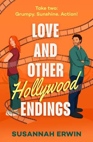 Love And Other Hollywood Endings de Susannah Erwin