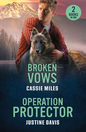 BROKEN VOWS OPERATION PROTE PB de Cassie Miles