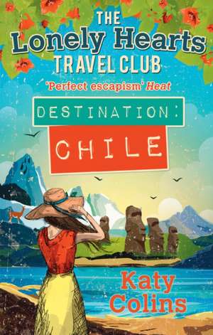 Destination Chile de Katy Colins