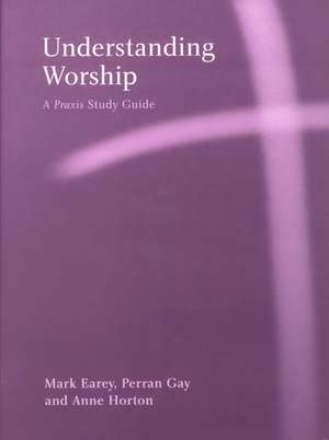 Understanding Worship de Anne Horton