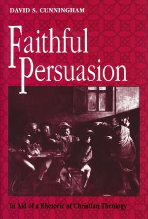 Faithful Persuasion de David S. Cunningham