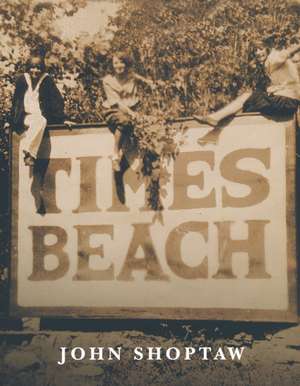 Times Beach de John Shoptaw