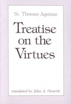 Treatise on the Virtues de St Thomas Aquinas