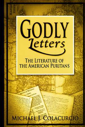 Godly Letters de Michael J. Colacurcio