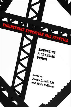 Engineering Education and Practice de James L. Heft