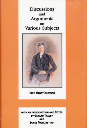 Discussions and Arguments on Various Subjects de John Henry Card Newman