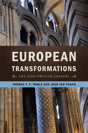 European Transformations – The Long Twelfth Century de Thomas Noble