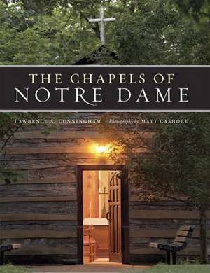 The Chapels of Notre Dame de Lawrence S. Cunningham