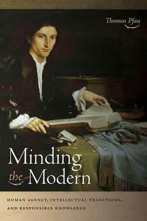 Minding the Modern de Thomas Pfau