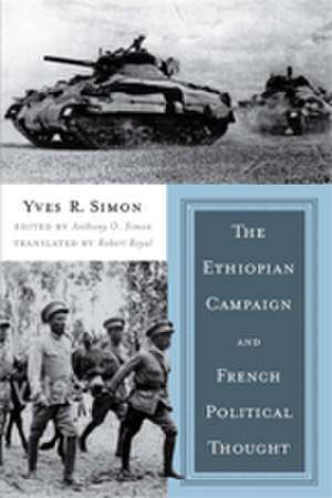 The Ethiopian Campaign and French Political Thought de Yves R. Simon