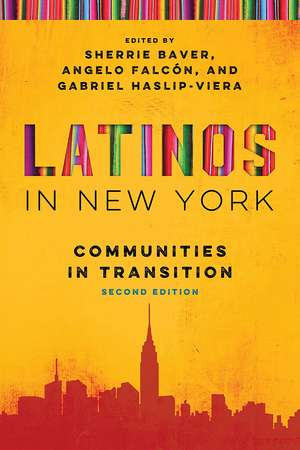 Latinos in New York – Communities in Transition, Second Edition de Sherrie Baver