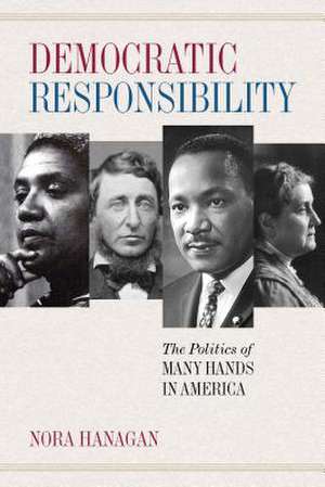 Democratic Responsibility de Nora Hanagan