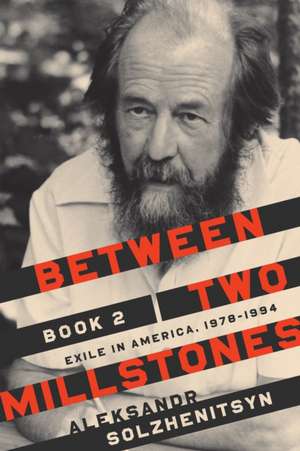 Between Two Millstones, Book 2 de Aleksandr Solzhenitsyn
