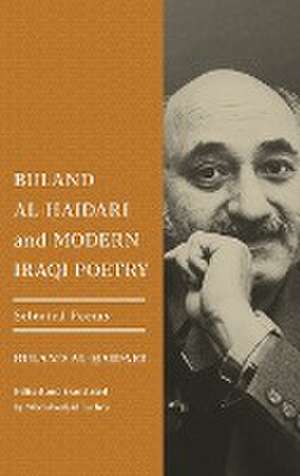 Buland Al-Haidari and Modern Iraqi Poetry de Buland Al-Haidari