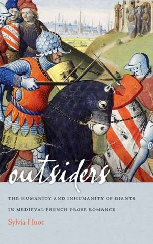 Outsiders – The Humanity and Inhumanity of Giants in Medieval French Prose Romance de Sylvia Huot