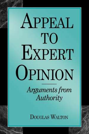 Appeal to Expert Opinion – Arguments from Authority de Douglas Walton