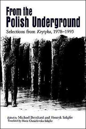 From The Polish Underground – Selections from Krytyka, 1978–1993 de Michael Bernhard