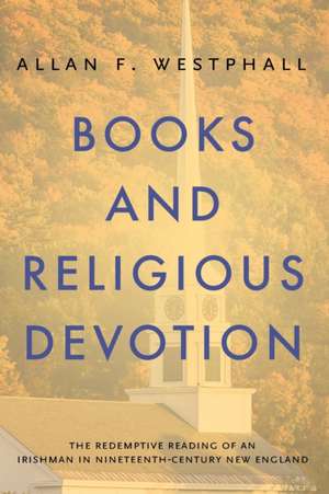 Books and Religious Devotion de Allan F. Westphall