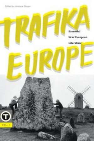 Trafika Europe – Essential New European Literature, Vol. 1 de Andrew Singer