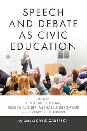 Speech and Debate as Civic Education de J. Michael Hogan