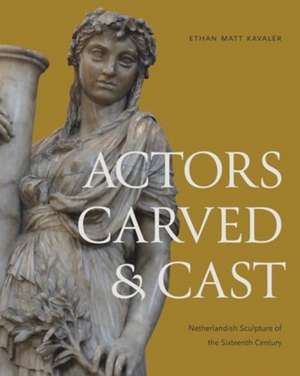 Actors Carved and Cast de Ethan Matt Kavaler