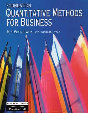 Foundation Quantitative Methods For Business de Mik Wisniewski