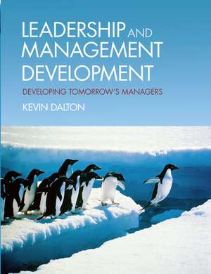 Leadership and Management Development de Kevin Dalton