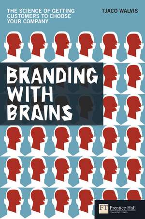 Branding with Brains de Tjaco Walvis