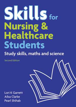 Skills for Nursing & Healthcare Students de Ailsa Clarke