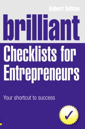 Brilliant Checklists for Entrepreneurs de Robert Ashton